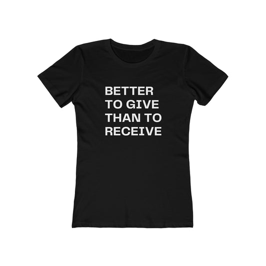 Better to Give | Women's T-Shirt | Front Text