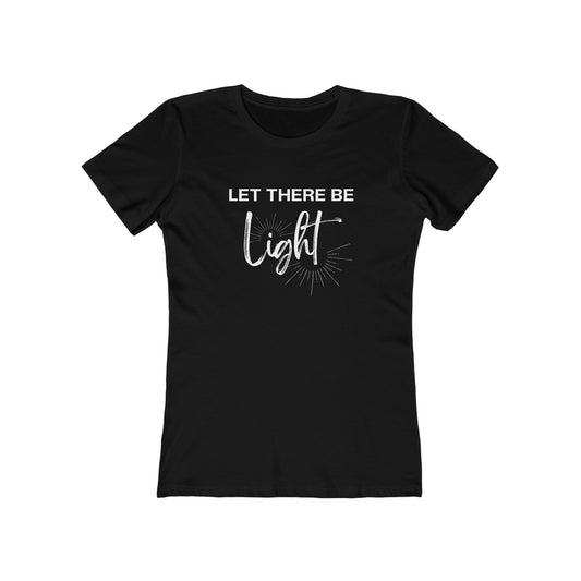 Let There Be | Women's T-Shirt