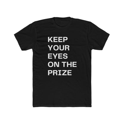 Eyes on Prize | Men's T-Shirt | Front Text