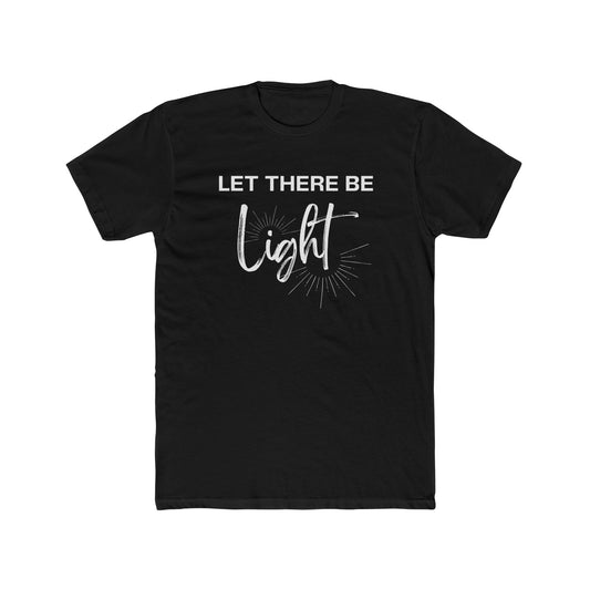 Let There Be | Men's T-Shirt